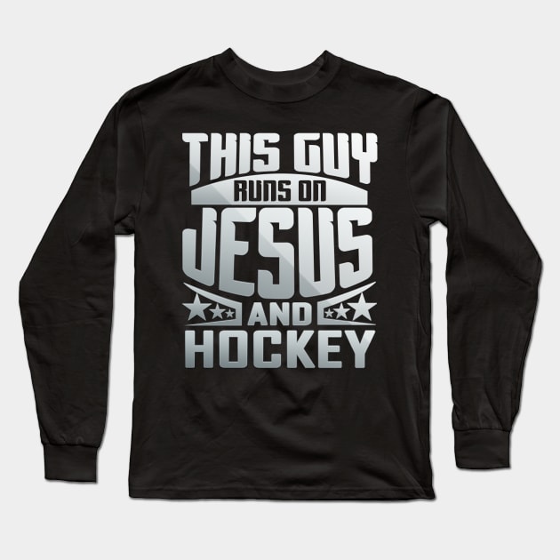 This Guy Runs On Jesus And Hockey Long Sleeve T-Shirt by Anfrato